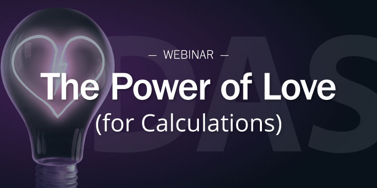 The Power of Love (for Calculations)